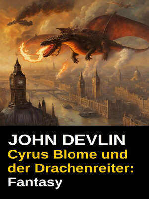 cover image of Cyrus Blome und der Drachenreiter